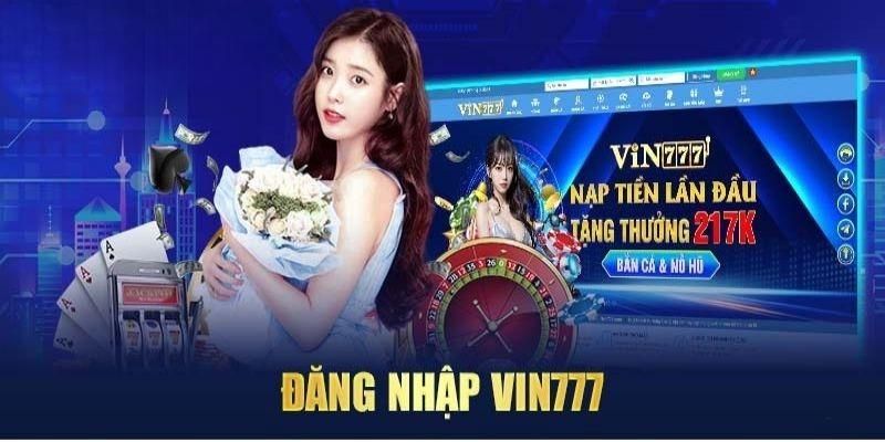 Điều kiện thực hiện đăng nhập Vin777 thành công