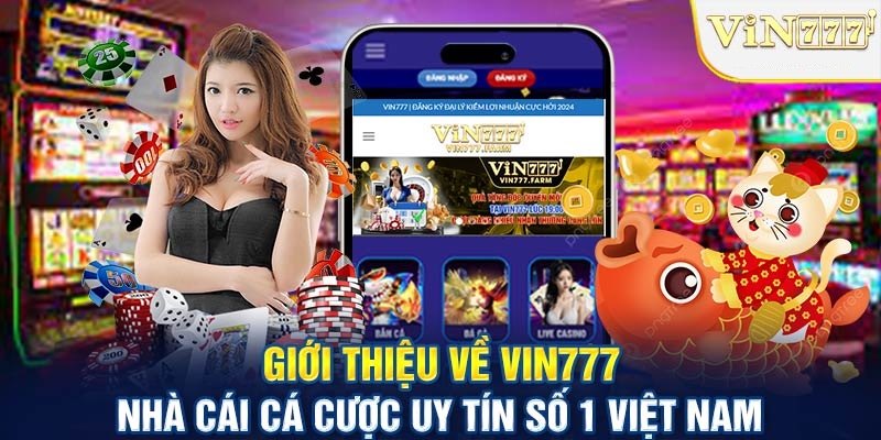 Mở tài khoản tại Vin777 ngay hôm nay