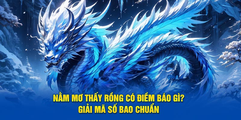 ảnh đại diện nằm mơ thấy rồng