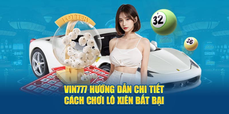 ảnh đại diện cách chơi lô xiên