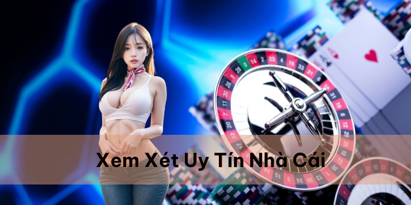 Xem xét uy tín nhà cái qua các chứng nhận