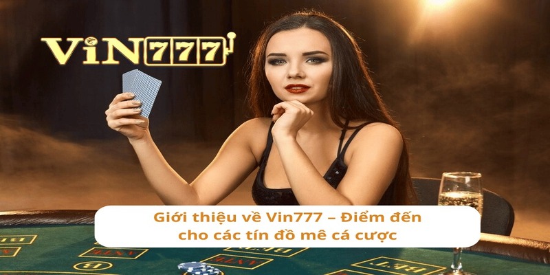 Tổng hợp một số đặc điểm nổi bật trên trang chủ VIN777 hiện nay